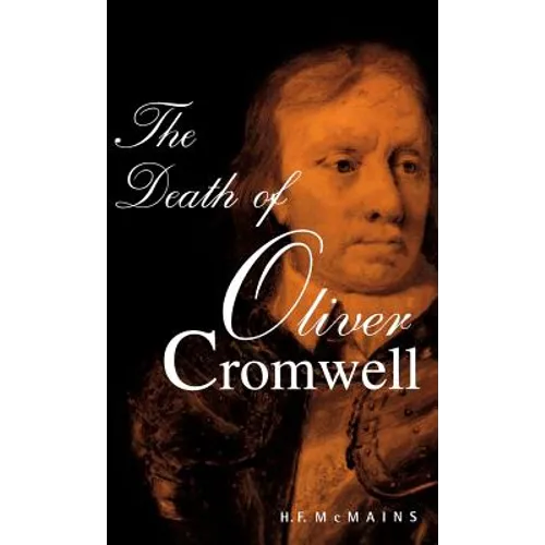 The Death of Oliver Cromwell - Hardcover