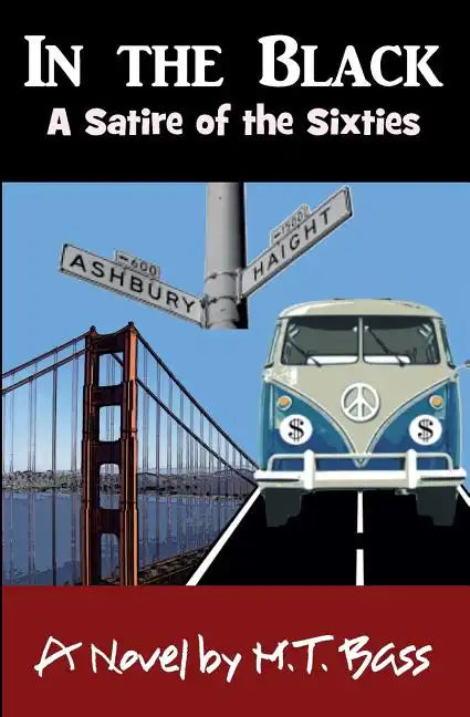 In the Black, 1965-1969: A Satire of the Sixties - Paperback
