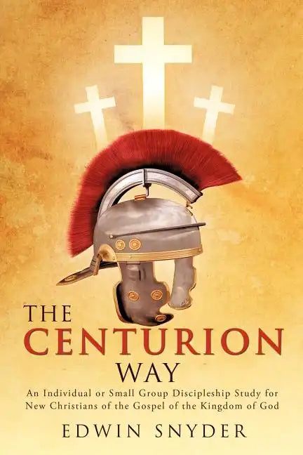 The Centurion Way - Paperback