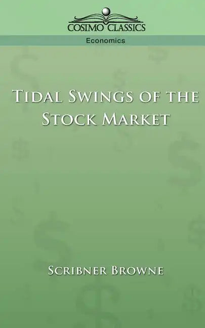 Tidal Swings of the Stock Market - Paperback