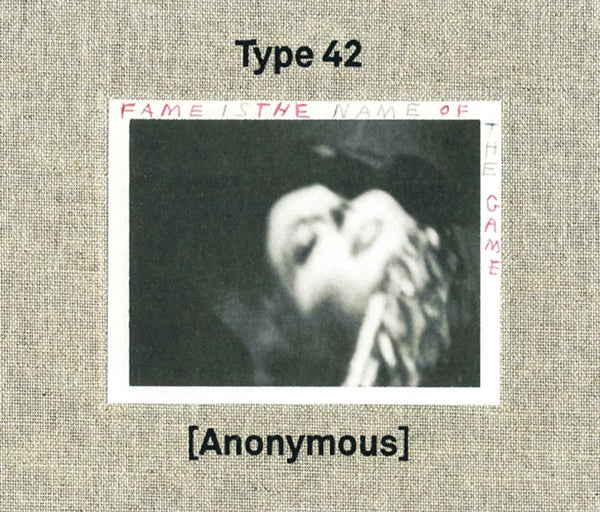 Type 42: Fame Is the Name of the Game: Photographs by Anonymous - Hardcover