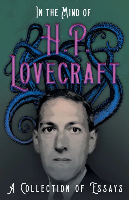 In the Mind of H. P. Lovecraft;A Collection of Essays - Paperback