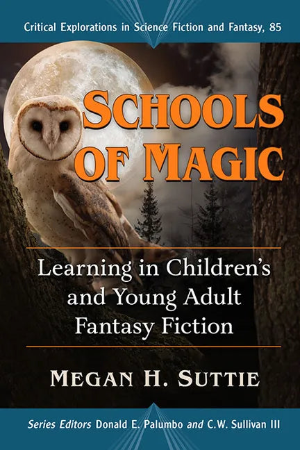 Schools of Magic: Learning in Children's and Young Adult Fantasy Fiction - Paperback