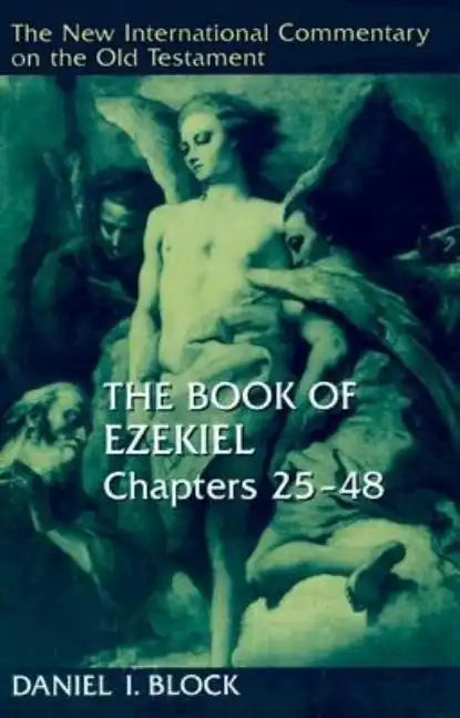 The Book of Ezekiel, Chapters 25-48 - Hardcover