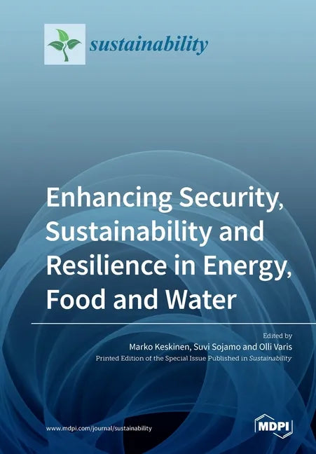 Enhancing Security, Sustainability and Resilience in Energy, Food and Water - Paperback