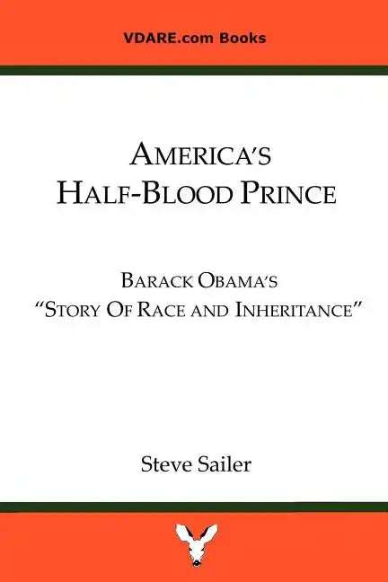 America's Half-Blood Prince: Barack Obama's "Story of Race and Inheritance"e - Paperback