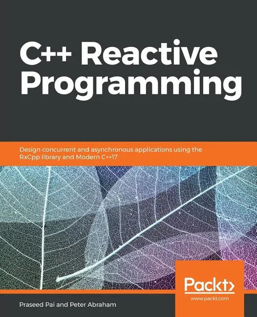 C++ Reactive Programming - Paperback