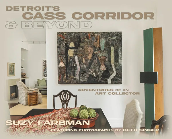 Detroit's Cass Corridor and Beyond: Adventures of an Art Collector - Hardcover