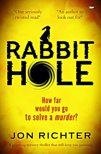 Rabbit Hole: A Gripping Mystery Thriller That Will Keep You Guessing - Paperback