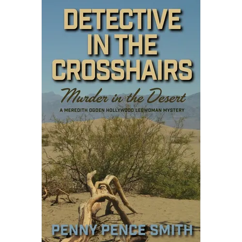 Detective In The Crosshairs-Murder In The Desert - Paperback