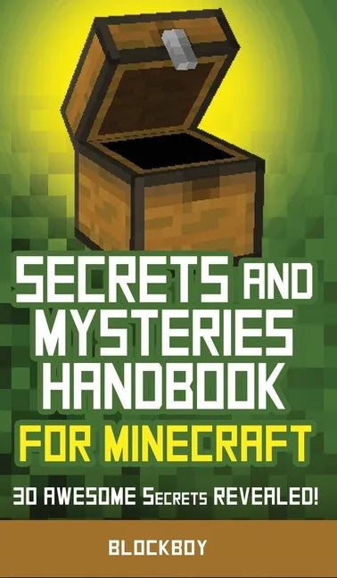 Secrets and Mysteries Handbook for Minecraft: Handbook for Minecraft: 30 AWESOME Secrets REVEALED (Unofficial) - Hardcover