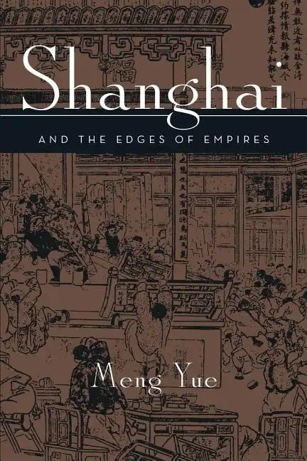 Shanghai and the Edges of Empires - Paperback