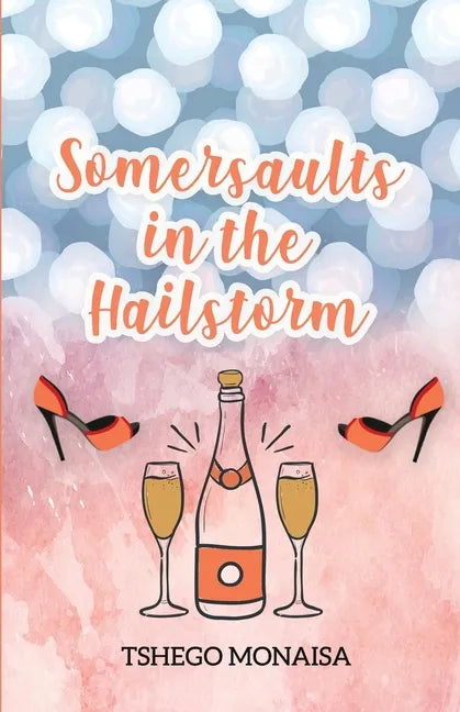 Somersaults in the Hailstorm - Paperback