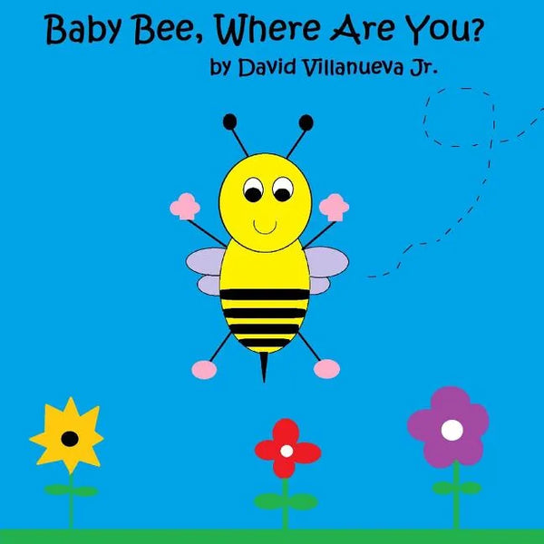 Baby Bee, Where Are You? (paperback) - Paperback