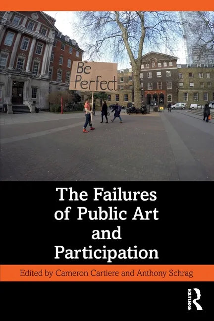 The Failures of Public Art and Participation - Paperback