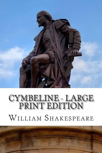Cymbeline - Large Print Edition: A Play - Paperback