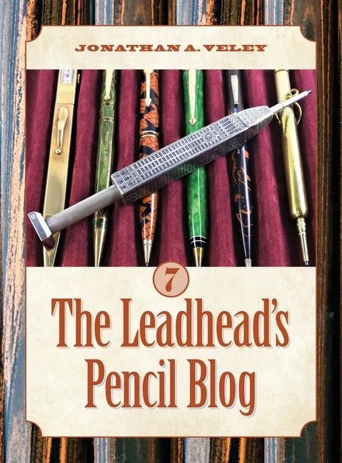 The Leadhead's Pencil Blog: Volume 7 - Hardcover