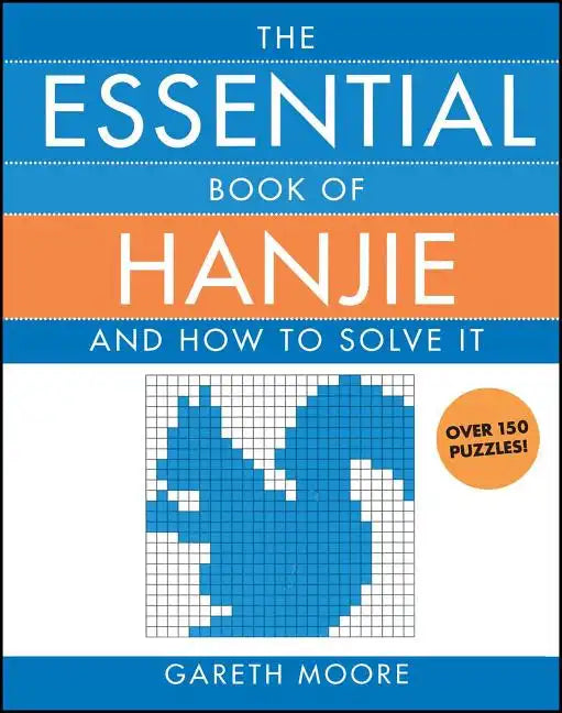 The Essential Book of Hanjie: And How to Solve It - Paperback