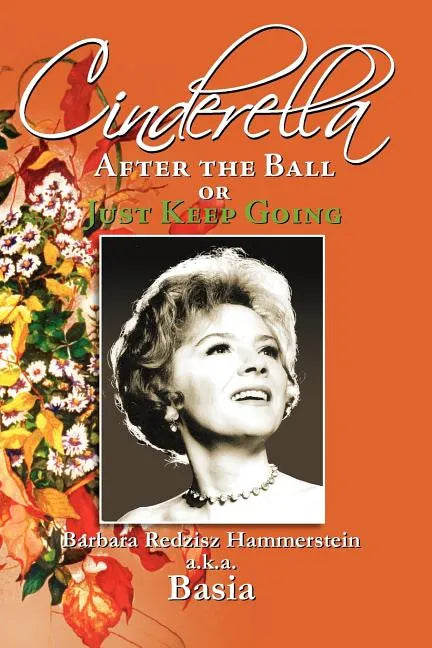 Cinderella, After the Ball or Just Keep Going - Paperback