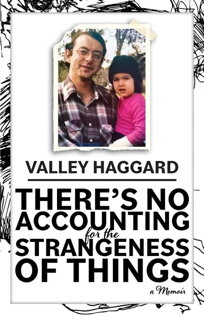 There's No Accounting for the Strangeness of Things - Paperback