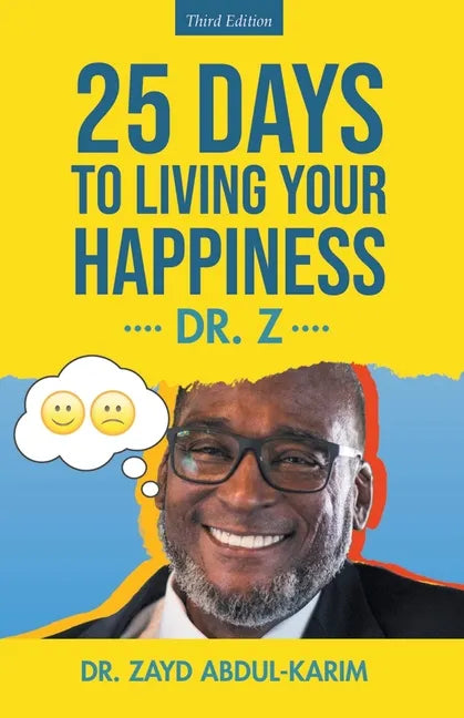 25 Days to Living Your Happiness: Third Edition - Paperback