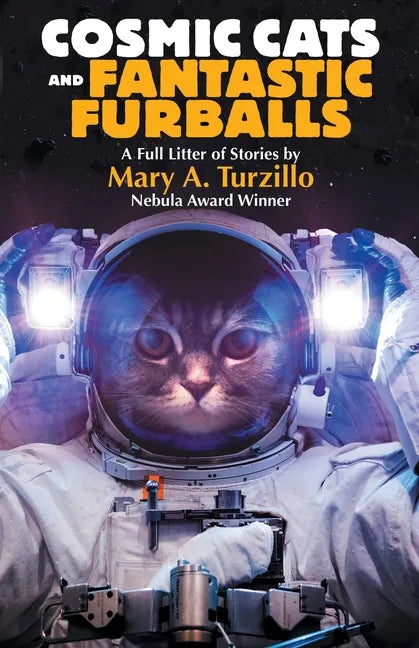 Cosmic Cats & Fantastic Furballs: Fantasy and Science Fiction Stories with Cats - Paperback