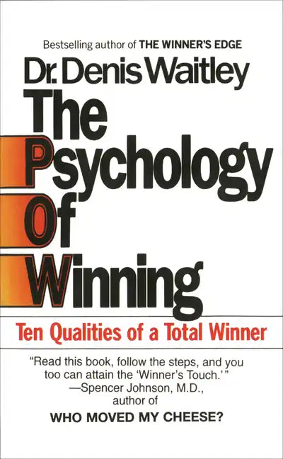 The Psychology of Winning: Ten Qualities of a Total Winner - Paperback