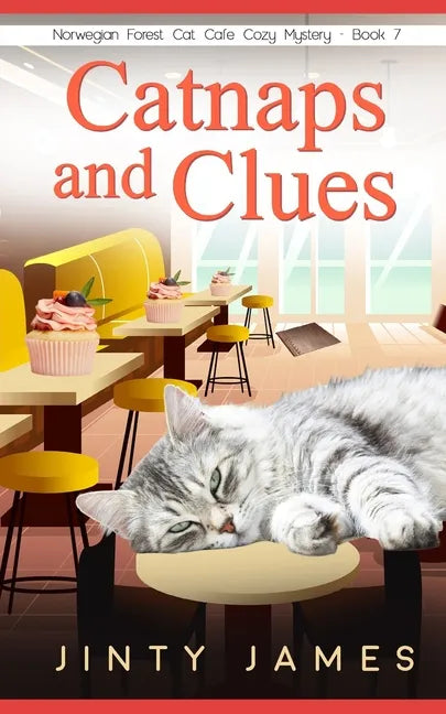 Catnaps and Clues: A Norwegian Forest Cat Café Cozy Mystery - Book 7 - Paperback