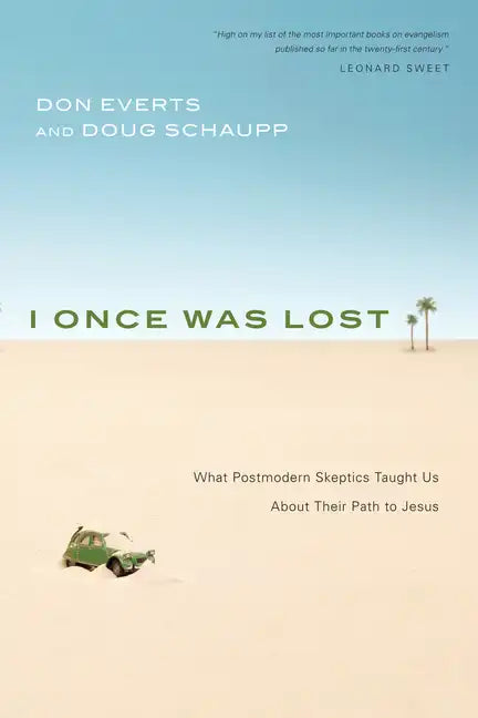 I Once Was Lost: What Postmodern Skeptics Taught Us about Their Path to Jesus - Paperback