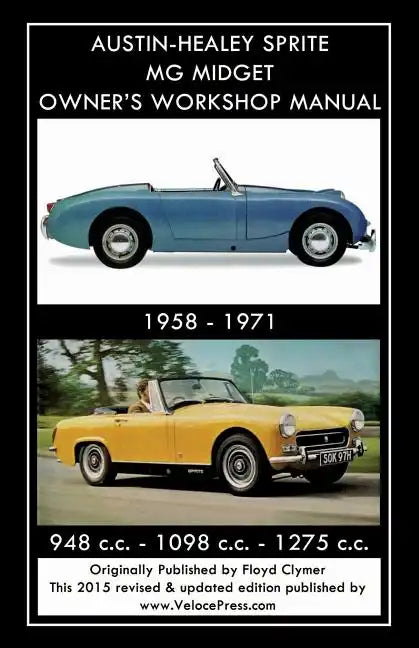 AUSTIN-HEALEY SPRITE MG MIDGET OWNER'S WORKSHOP MANUAL 1958-1971 948 cc - 1098 cc - 1275 cc - Paperback