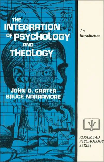 The Integration of Psychology and Theology: An Introduction - Paperback