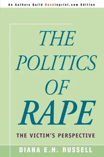 The Politics of Rape: The Victim's Perspective - Paperback