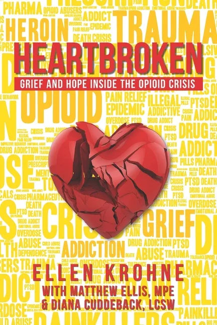 Heartbroken: Grief and Hope Inside the Opioid Crisis - Paperback