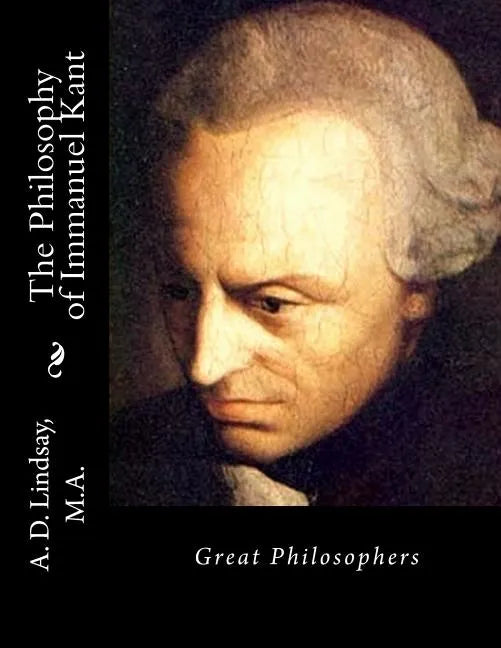 The Philosophy of Immanuel Kant: Great Philosophers - Paperback