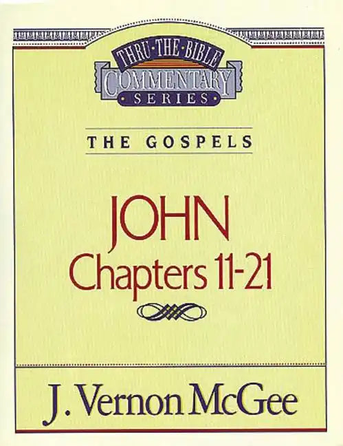 Thru the Bible Vol. 39: The Gospels (John 11-21) - Paperback