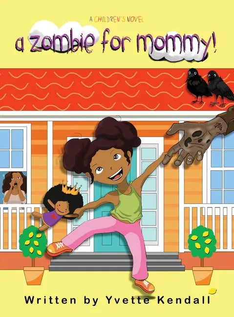 A Zombie For Mommy!: A Children's Novel - Hardcover