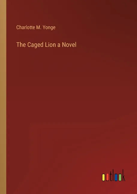 The Caged Lion a Novel - Paperback