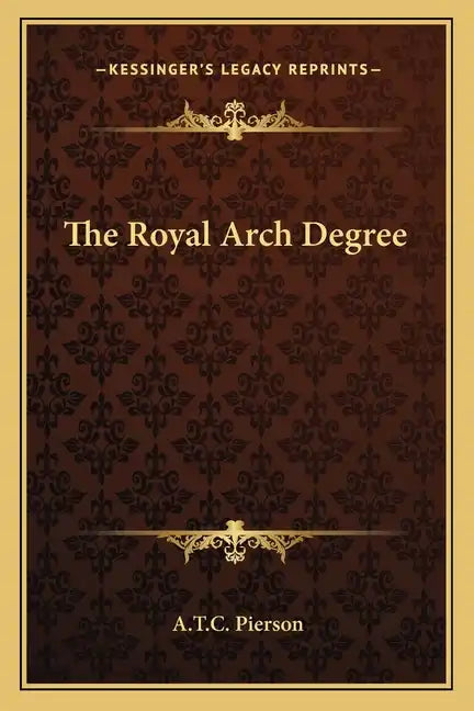 The Royal Arch Degree - Paperback