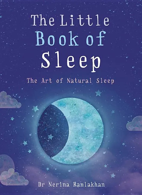 The Little Book of Sleep: The Art of Natural Sleep - Paperback