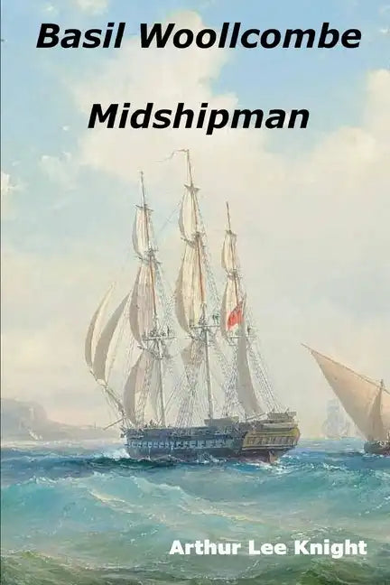 Basil Woollcombe: Midshipman - Paperback