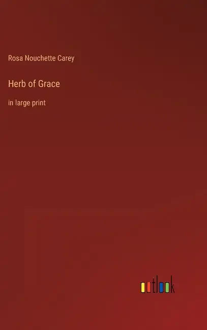 Herb of Grace: in large print - Hardcover