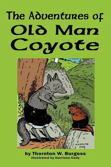 The Adventures of Old Man Coyote - Paperback