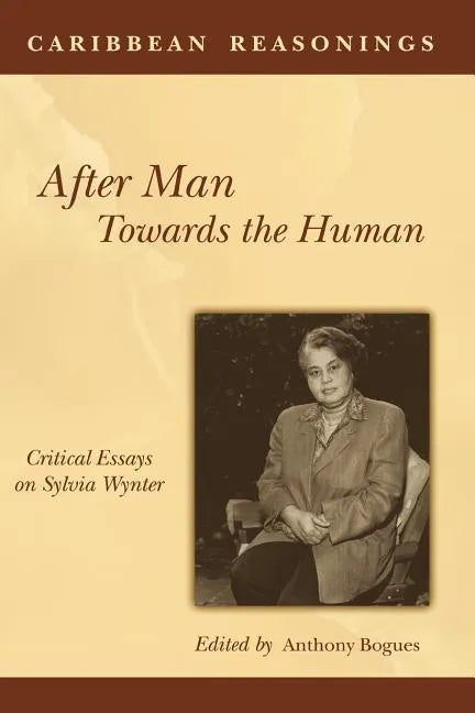 Caribbean Reasonings: After Man, Towards the Human - Paperback