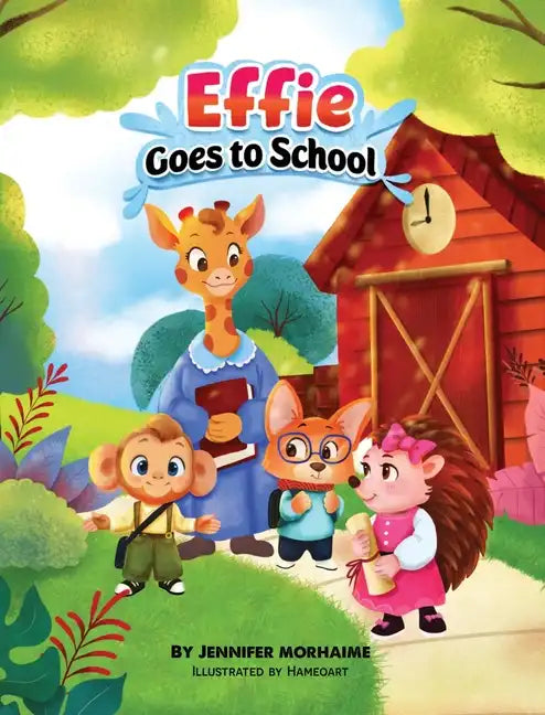 Effie Goes to School - Hardcover