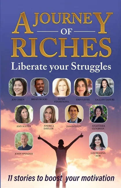 Liberate your Struggles: A Journey of Riches - Paperback