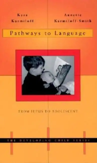 Pathways to Language: From Fetus to Adolescent - Paperback