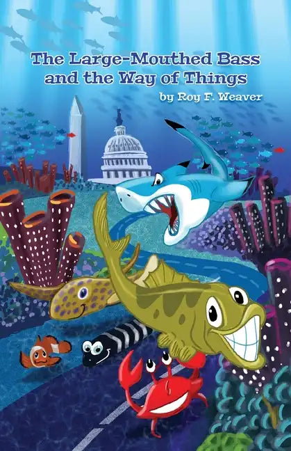 The Large-Mouthed Bass and the Way of Things - Paperback