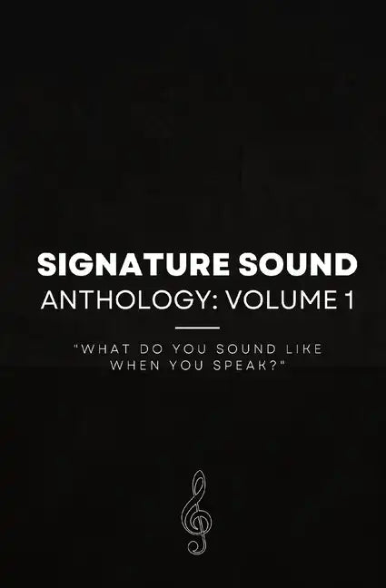 Signature Sound: "What do you sound like when you speak?" - Paperback