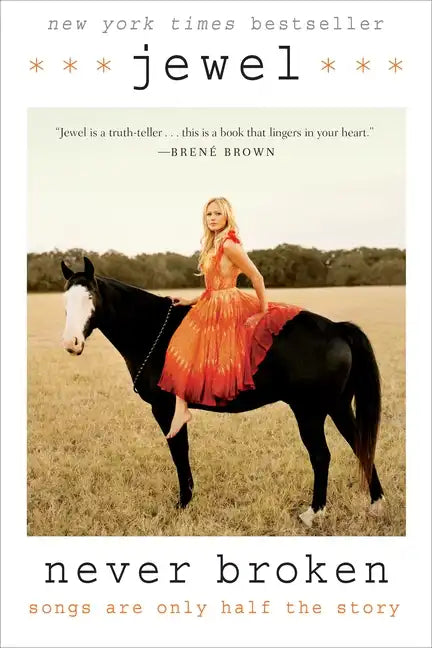 Never Broken: Songs Are Only Half the Story - Paperback