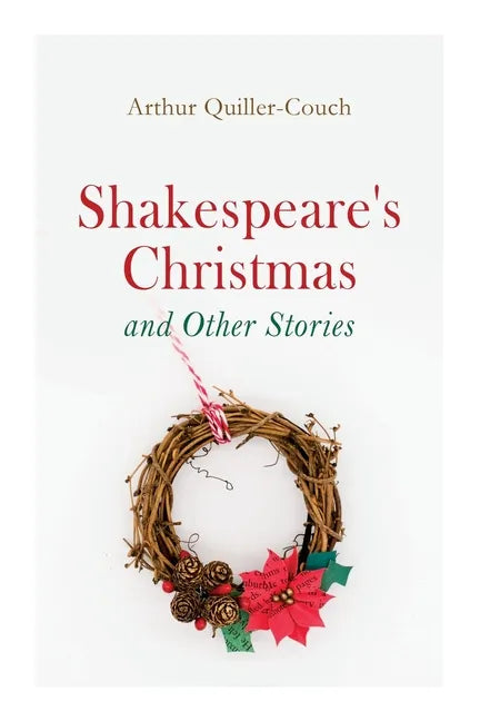 Shakespeare's Christmas and Other Stories: Adventure Tales - Paperback